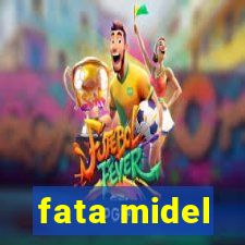 fata midel